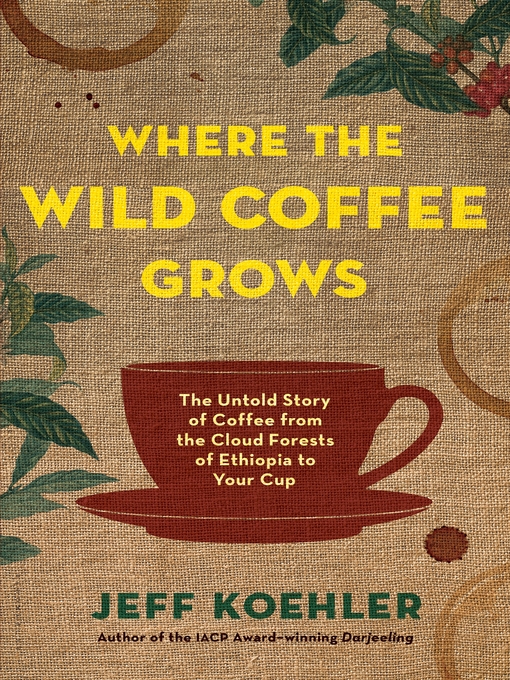 Cover image for Where the Wild Coffee Grows